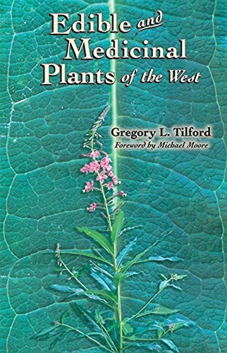 EDIBLE AND MEDICINAL PLANTS OF THE WEST.