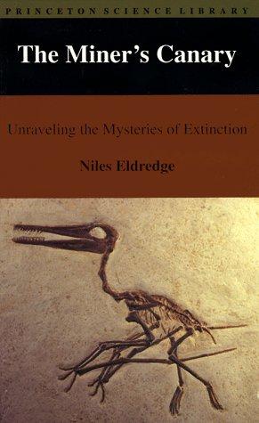 MINER'S CANARY: UNRAVELING THE MYSTERIES OF EXTINCTION.