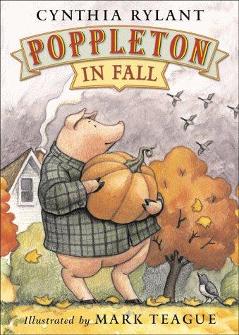 Poppleton in fall / Cynthia Rylant ; illustrated by Mark Teague.