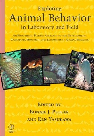 ANIMAL BEHAVIOR IN LABORATORY AND FIELD : AN HYPOTHESIS TESTING APPROACH TO THE DEVELOPMENT, CAUSATION,, FUNCTION, AND EVOLUTION OF ANIMAL BEHAVIOR.