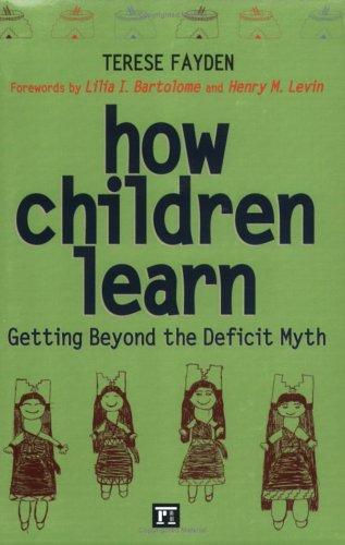 How children learn : getting beyond the deficit myth 