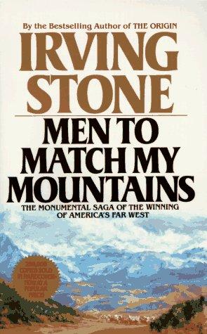 Men to match my mountains : the opening of the Far West 1840-1900 