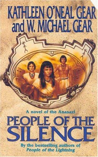 PEOPLE OF THE SILENCE : A NOVEL OF THE ANASAZI.