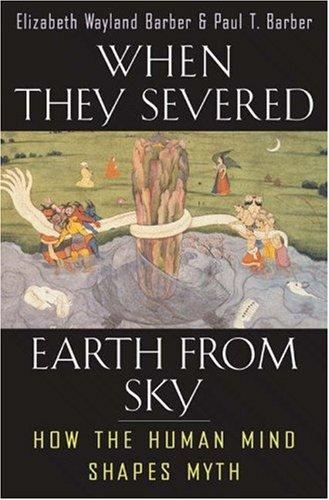 When they severed earth from sky : how the human mind shapes myth 