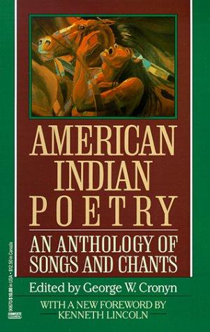 American Indian poetry : an anthology of songs and chants 