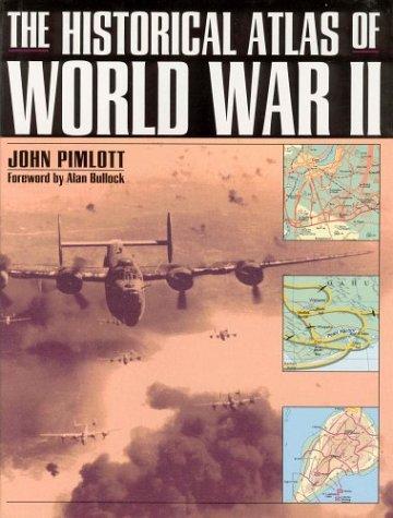 The historical atlas of World War II 