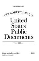 Introduction to United States public documents / Joe Morehead.