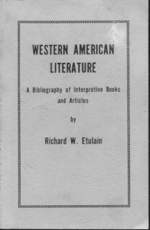 Western American literature: a bibliography of interpretive books and articles,
