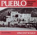 Pueblo : mountain, village, dance / Vincent Scully.