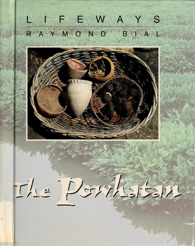 The Powhatan / Raymond Bial.