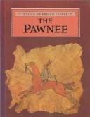 The Pawnee / by Elizabeth Hahn ; illustrated by Katherine Ace.