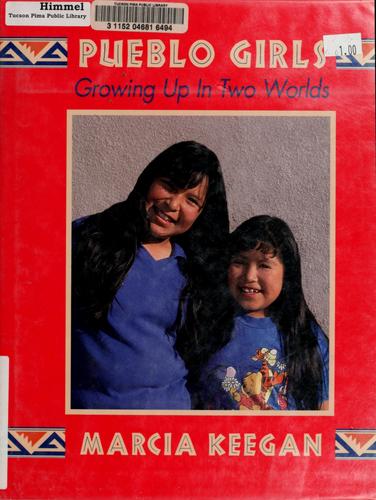 Pueblo girls : growing up in two worlds 