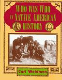 Who was who in Native American history : Indians and non-Indians from early contacts through 1900 / Carl Waldman.