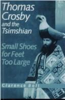 Thomas Crosby and the Tsimshian : small shoes for feet too large 