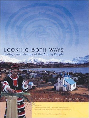 Looking both ways : heritage and identity of the Alutiiq people 