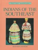 Indians of the Southeast / by Richard E. Mancini.