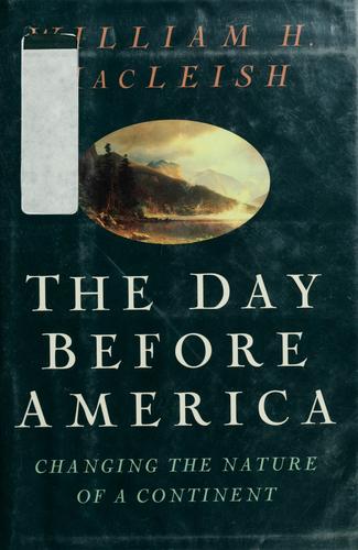 The day before America / William H. MacLeish ; illustrated by Will Bryant.