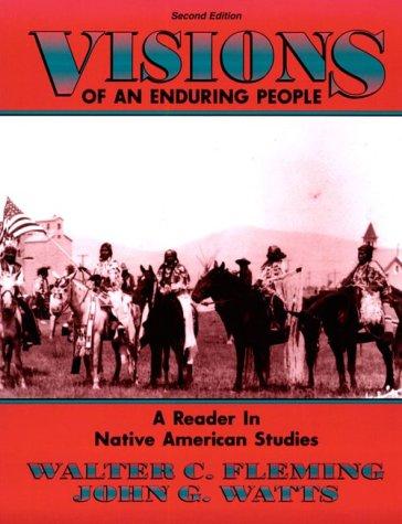 Visions of an enduring people : a reader in Native American studies 