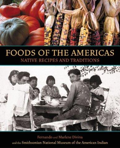 Foods of the Americas : native recipes and traditions 
