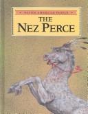 The Nez Perce / by Kathi Howes ; illustrated by Luciano Lazzarino.