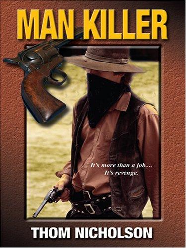 Man killer / Thomas Nicholson.