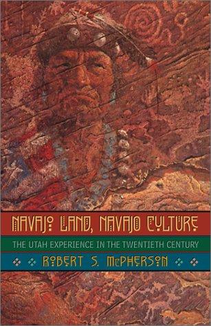 Navajo land, Navajo culture : the Utah experience in the twentieth century 
