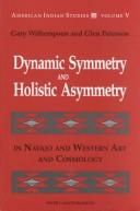 Dynamic symmetry and holistic asymmetry in Navajo and Western art and cosmology 