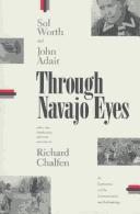 Through Navajo eyes; an exploration in film communication and anthropology