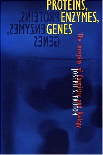 Proteins, enzymes, genes : the interplay of chemistry and biology 