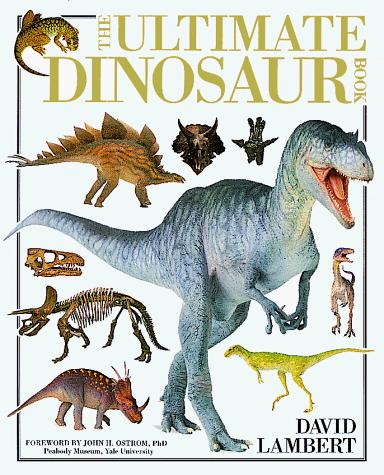 The ultimate dinosaur book 