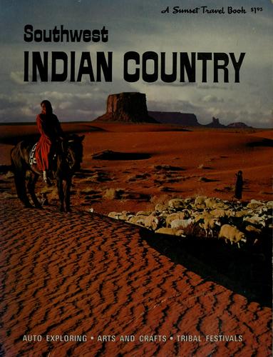 Southwest Indian country: Arizona, New Mexico, Southern Utah, and Colorado,