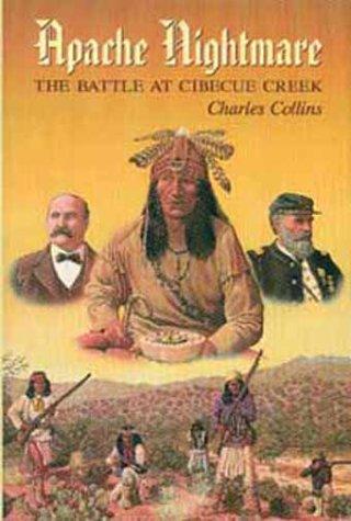 An Apache nightmare : the battle at Cibecue Creek 