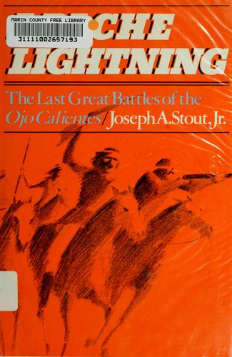 Apache lightning : the last great battles of the Ojo Calientes 