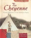 The Cheyenne Indians : hunter-gatherers of the northern plains / by Mary Englar.