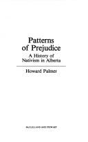 Patterns of prejudice : a history of nativism in Alberta 
