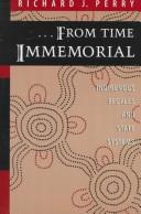 --From time immemorial : indigenous peoples and state systems / Richard J. Perry.