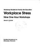 Workplace stress : nine one-hour workshops 