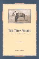 Tom Three Persons : legend of an Indian cowboy / Hugh A. Dempsey.