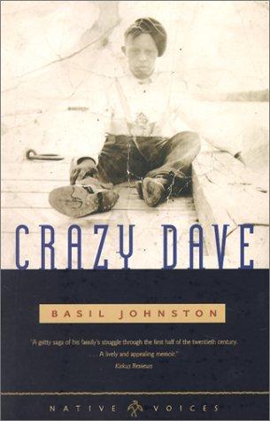 Crazy Dave / Basil Johnston.