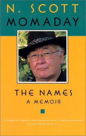 The names : a memoir / N. Scott Momaday.