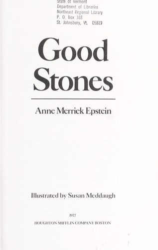 Good stones / Anne Merrick Epstein ; illustrated by Susan Meddaugh.