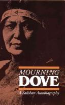 Mourning Dove : a Salishan autobiography / edited by Jay Miller.