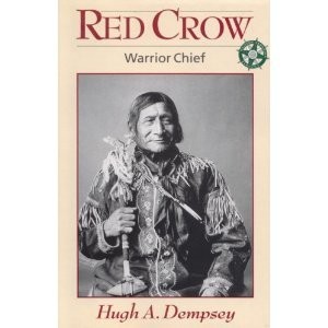 Red Crow, warrior chief / Hugh A. Dempsey.
