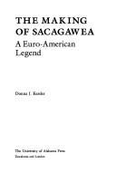 The making of Sacagawea : a Euro-American legend 