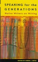 Speaking for the generations : native writers on writing 