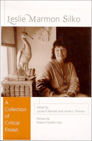 Leslie Marmon Silko : a collection of critical essays 