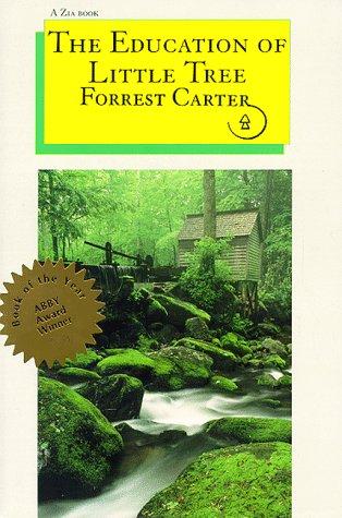 The education of Little Tree / Forrest Carter ; foreword by Rennard Strickland.