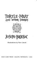 Turtle meat and other stories / by Joseph Bruchac ; illustrations by Murv Jacob.