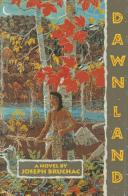 Dawn land : a novel 