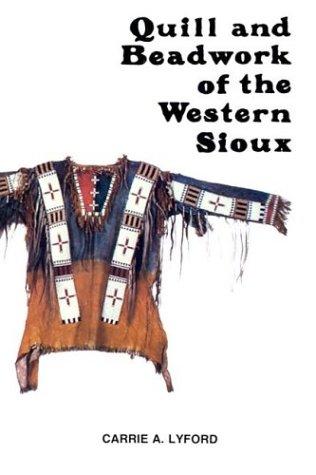 Quill and beadwork of the western Sioux 